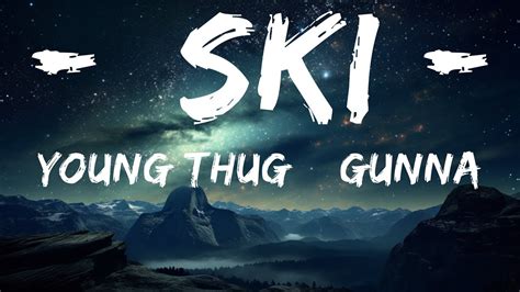 gunna ski lyrics.